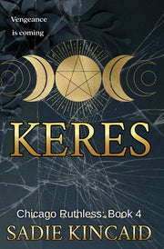 Keres: A Dark Mafia Romance by Kincaid, Sadie