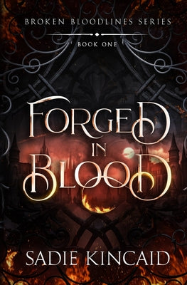 Forged in Blood by Kincaid, Sadie