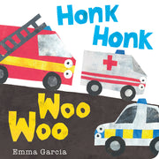 Honk Honk Woo Woo by Garcia, Emma