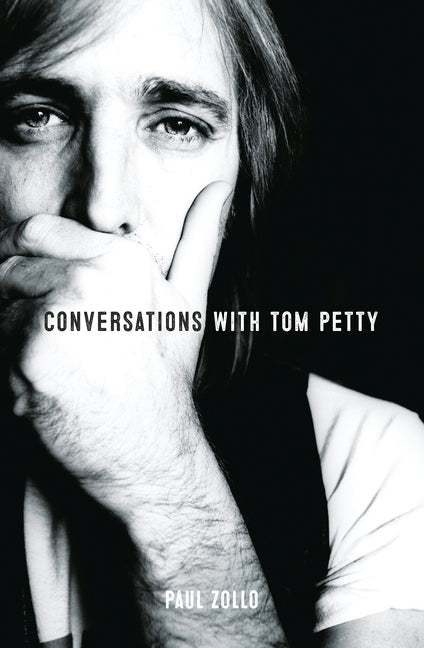 Conversations with Tom Petty by Zollo, Paul
