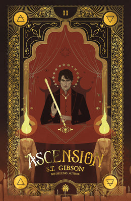 Ascension: Book II in the Summoner's Circle -- S. T. Gibson, Hardcover