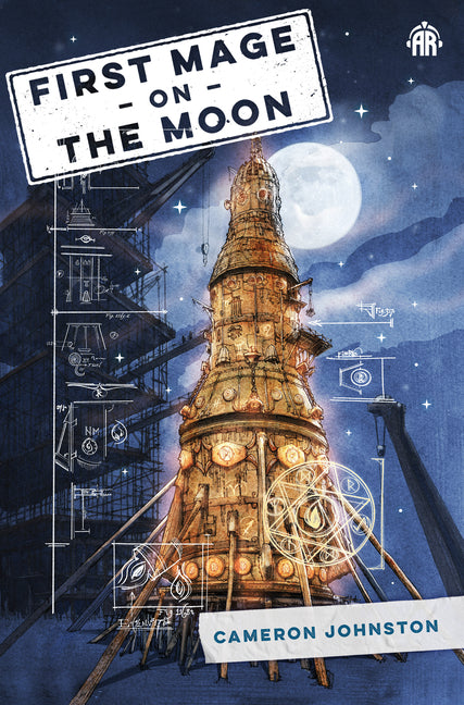 First Mage on the Moon -- Cameron Johnston, Paperback