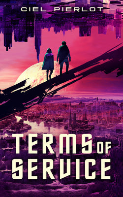 Terms of Service -- Ciel Pierlot, Paperback