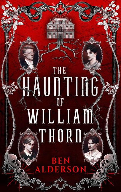 The Haunting of William Thorn -- Ben Alderson, Paperback