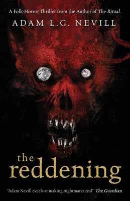 The Reddening -- Adam Nevill, Paperback