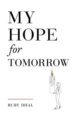 My Hope for Tomorrow (Second Edition) -- Ruby Dhal, Paperback