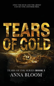 Tears of Gold by Bloom, Anna