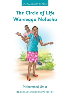The Circle of Life: English - Somali Bilingual Edition by Umar, Mohammed
