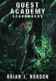Quest Academy: Scavengers by Nordon, Brian J.