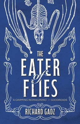 The Eater of Flies -- Richard Gadz, Paperback