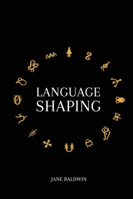 Language Shaping -- Jane Baldwin, Paperback