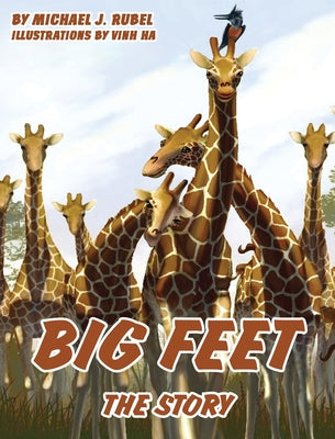 Big Feet: The Story by Rubel, Michael J.