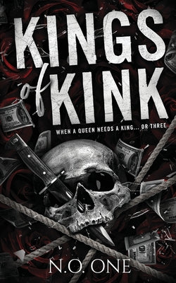 Kings Of Kink: Dark, Seductive, Why Choose Romance -- N. O. One, Paperback