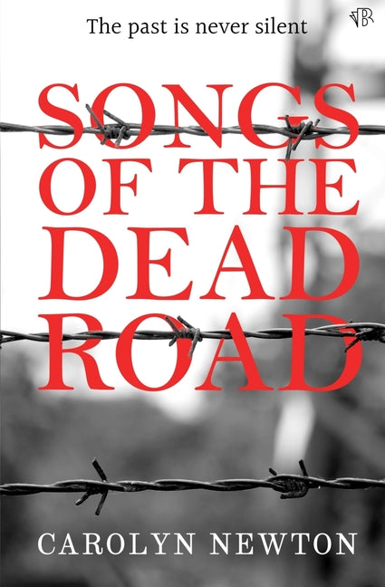 Songs of the Dead Road -- Carolyn Newton, Paperback