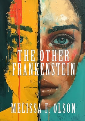 The Other Frankenstein -- Melissa F. Olson, Paperback