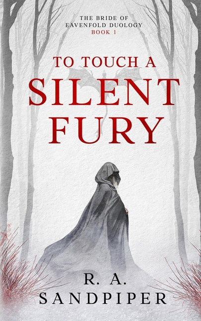 To Touch A Silent Fury -- R. A. Sandpiper, Paperback