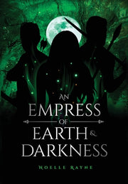 An Empress of Earth & Darkness by Rayne, Noelle