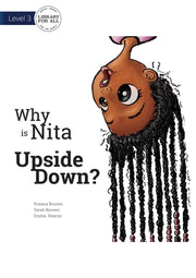 Why is Nita Upside Down? by Bouwer, Roxana