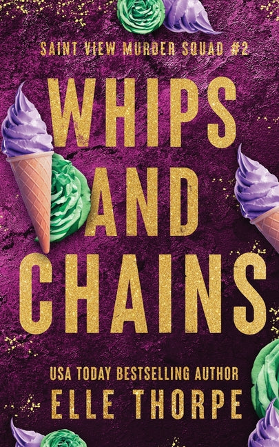 Whips and Chains -- Elle Thorpe, Paperback