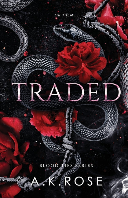 Traded -- A. K. Rose, Paperback