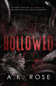 Hollowed by Rose, A. K.