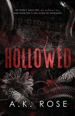 Hollowed -- A. K. Rose, Paperback
