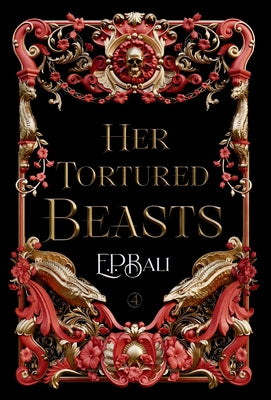 Her Tortured Beasts by Bali, E. P.
