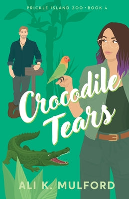 Crocodile Tears by Mulford, Ali K.