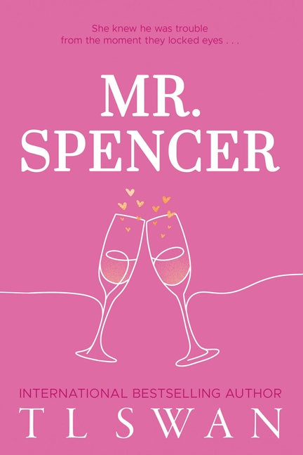 Mr. Spencer (Mr. Series Book 2) -- T. L. Swan, Paperback