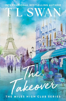The Takeover by Swan, T. L.