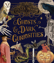 The Sticker Treasury of Ghosts & Dark Curiosities: An Eclectic Book of Stickers for Journaling, Collaging, Scrapbooking and More by Smith Street Books