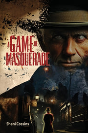 A Game of Masquerade by Cossins, Shani