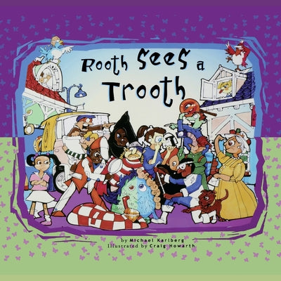 Rooth Sees a Trooth by Karlberg, Michael
