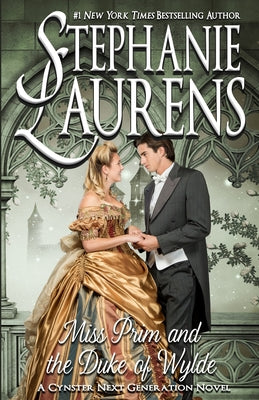 Miss Prim and the Duke of Wylde -- Stephanie Laurens, Paperback