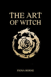 The Art of Witch by Horne, Fiona