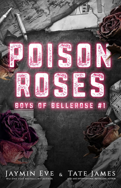Poison Roses: Boys of Bellerose Book 1 -- Jaymin Eve, Paperback