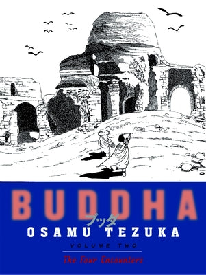 Buddha 2: The Four Encounters -- Osamu Tezuka, Paperback