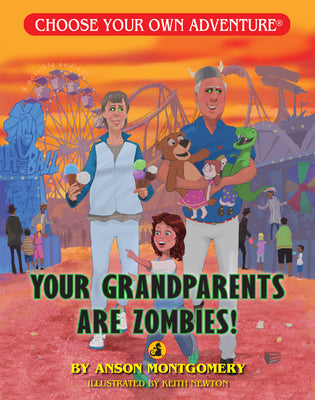 Your Grandparents Are Zombies by Montgomery, Anson