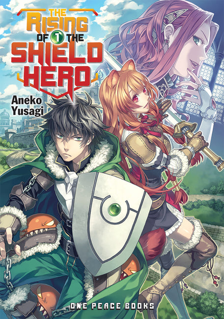 The Rising of the Shield Hero, Volume 1 by Yusagi, Aneko
