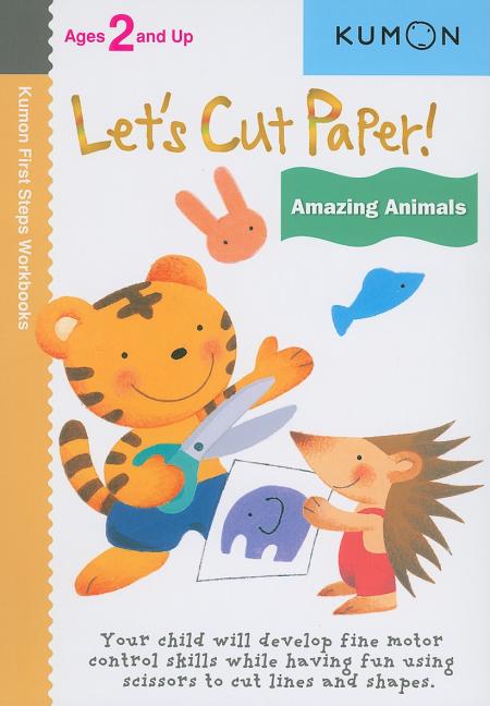 Kumon Let's Cut Paper! Amazing Animals -- Kumon, Paperback