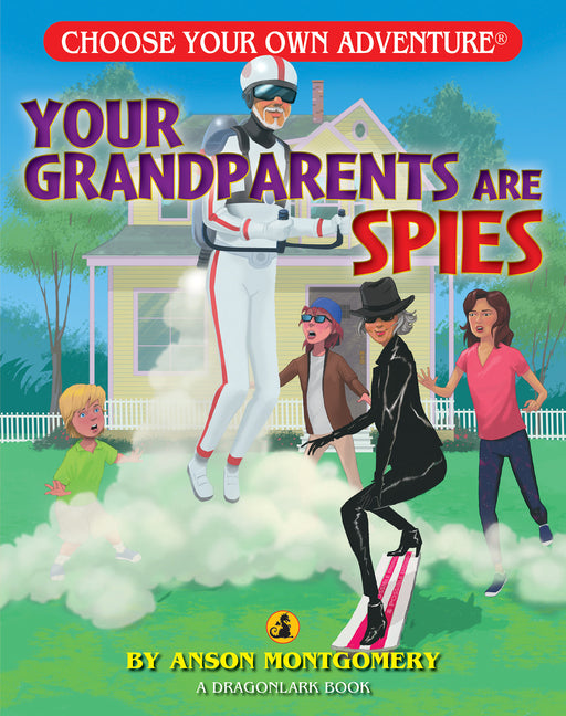 Your Grandparents Are Spies by Montgomery, Anson
