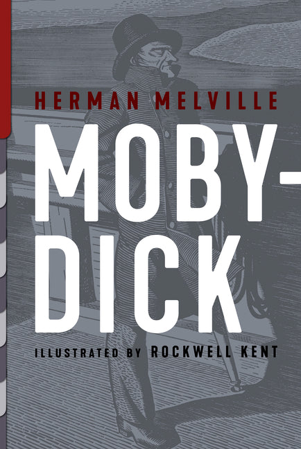 Moby-Dick: Illustrated by Rockwell Kent -- Herman Melville, Hardcover