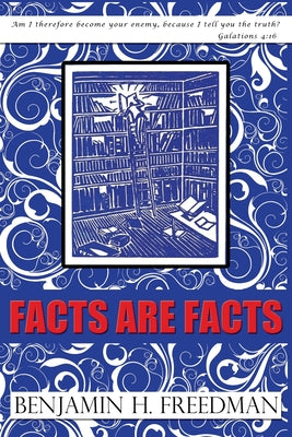 Facts are Facts - Original Edition -- Benjamin H. Freedman, Paperback