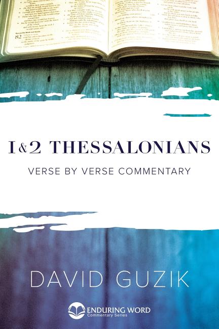 1-2 Thessalonians -- David Guzik, Paperback