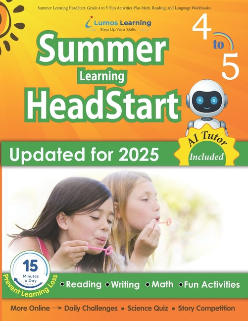 Summer Learning HeadStart, Grade 4 to 5: Fun Activities Plus Math, Reading, and Language Workbooks: Bridge to Success with Common Core Aligned Resourc by Summer Learning Headstart, Lumos