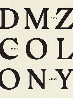 DMZ Colony -- Don Mee Choi, Paperback