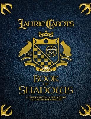 Laurie Cabot's Book of Shadows by Cabot, Laurie