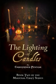The Lighting of Candles by Penczak, Christopher J.