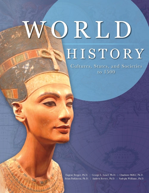 World History: Cultures, States, and Societies to 1500 -- Eugene Berger, Paperback