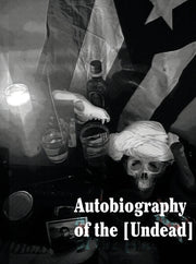 Autobiography of the [Undead] by Carrero, Emilio